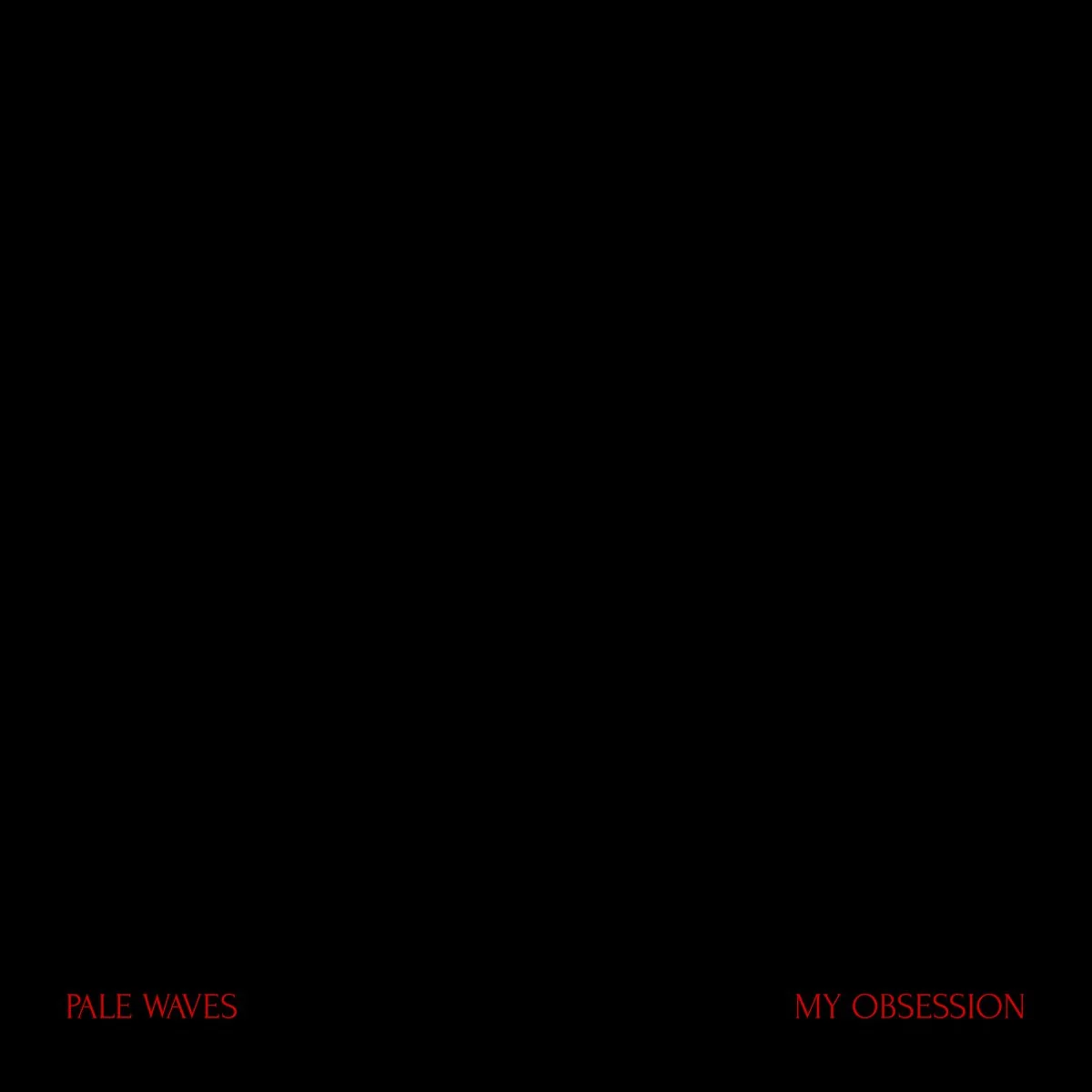 Pale Waves release new single “My Obsession”